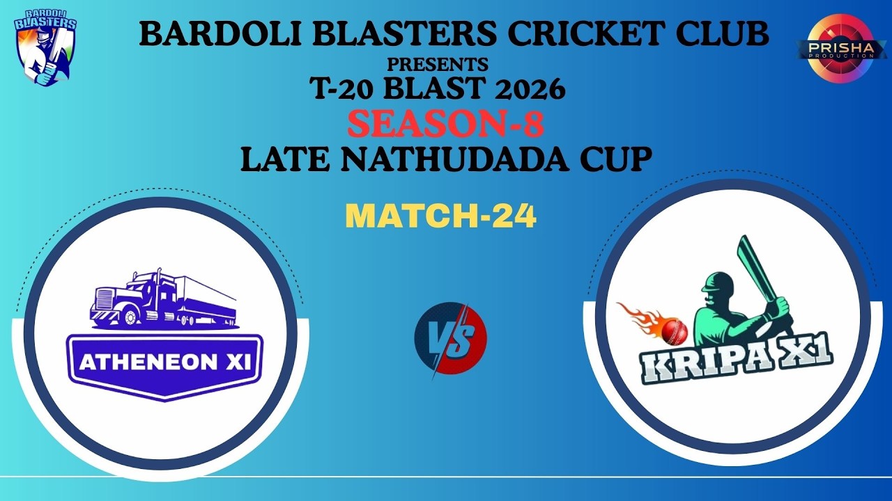 BARDOLI BLATSERS PRESENT T20 BLAST 2026 SEASON-8  -  LATE NATHUDADA CUP || MATCH-24