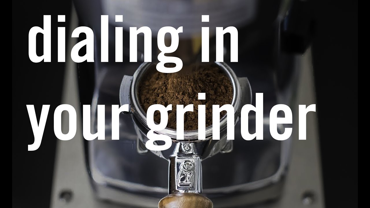 How to Dial In Your Grinder for Espresso