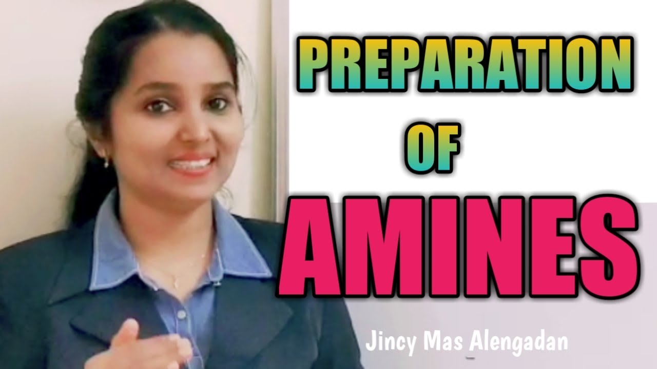 METHODS OF PREPARATION OF AMINES|AMINESCLASS12|CHEMISTRY