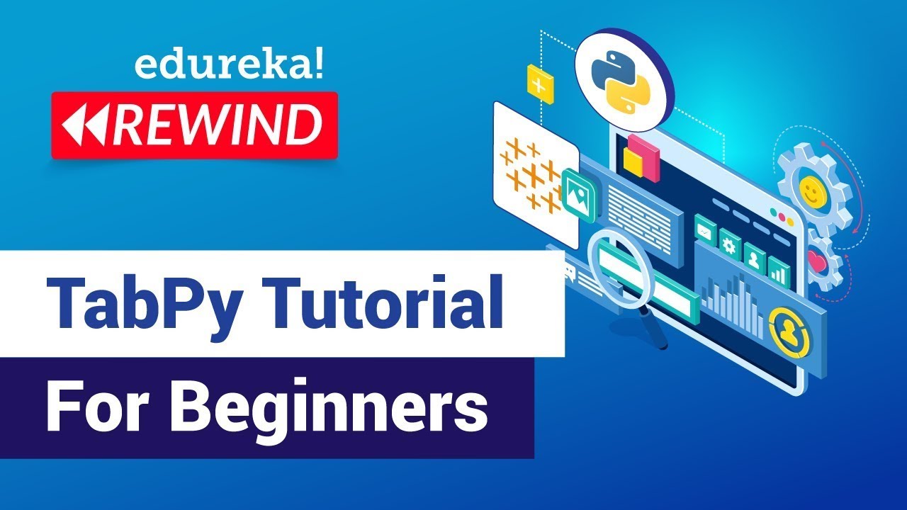 TabPy Tutorial For Beginners | TabPy Training | Tableau Training | Edureka | Tableau  Rewind - 3