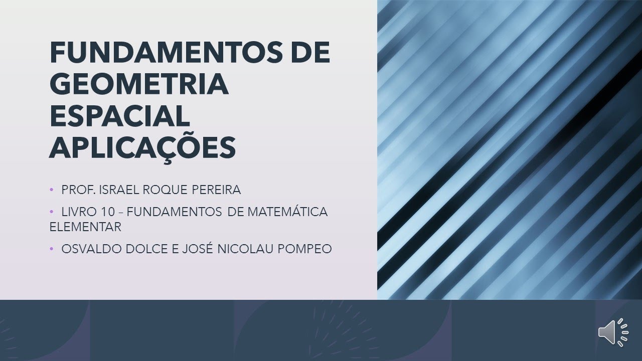 APLICA&Ccedil;&Otilde;ES -GEOMETRIA ESPACIAL - FUNDAMENTOS DE MATEM&Aacute;TICA ELEMENTAR VOL.10 - OSVALDO DOLCE