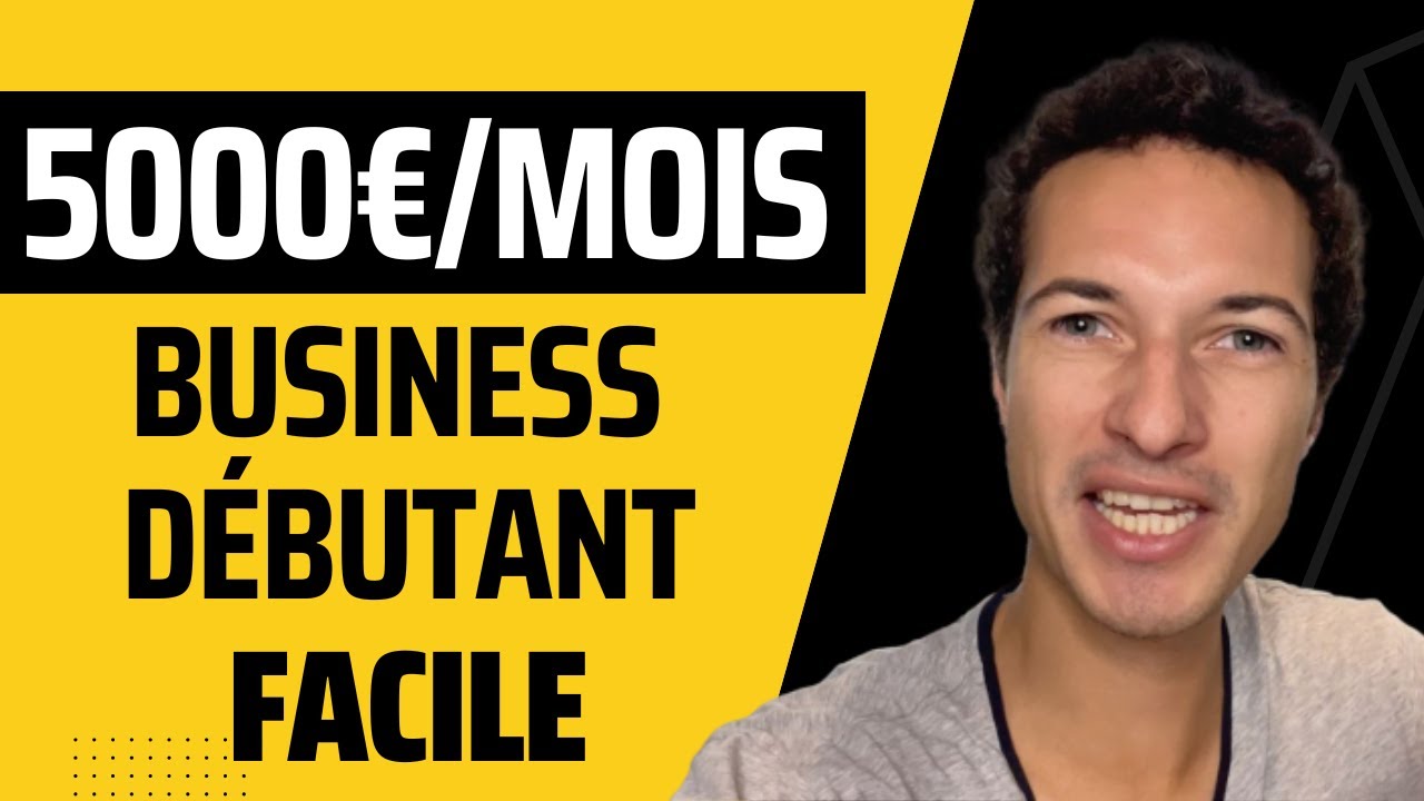 le meilleur business facile pour d&eacute;butant (r&eacute;sultats rapides)