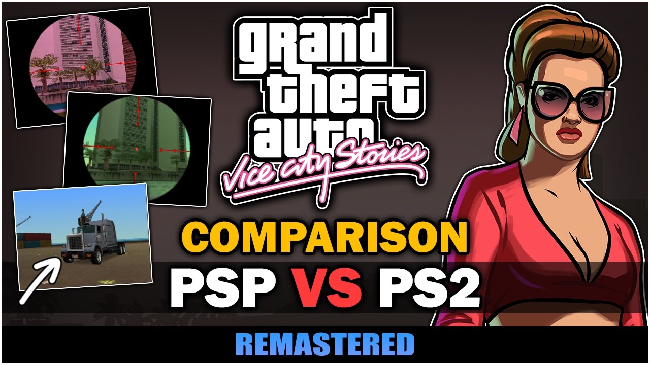 GTA Vice City Stories - PSP VS PS2 [Text video]