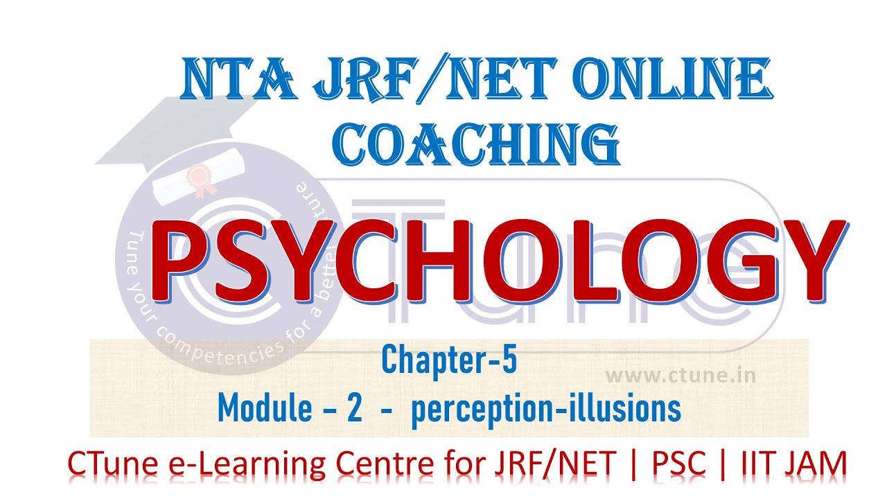 PSYCHOLOGY NET PREPARATION - NTA NET ONLINE COACHING  SAMPLE VIDEO by  CTune .  UNIT 5-- perception