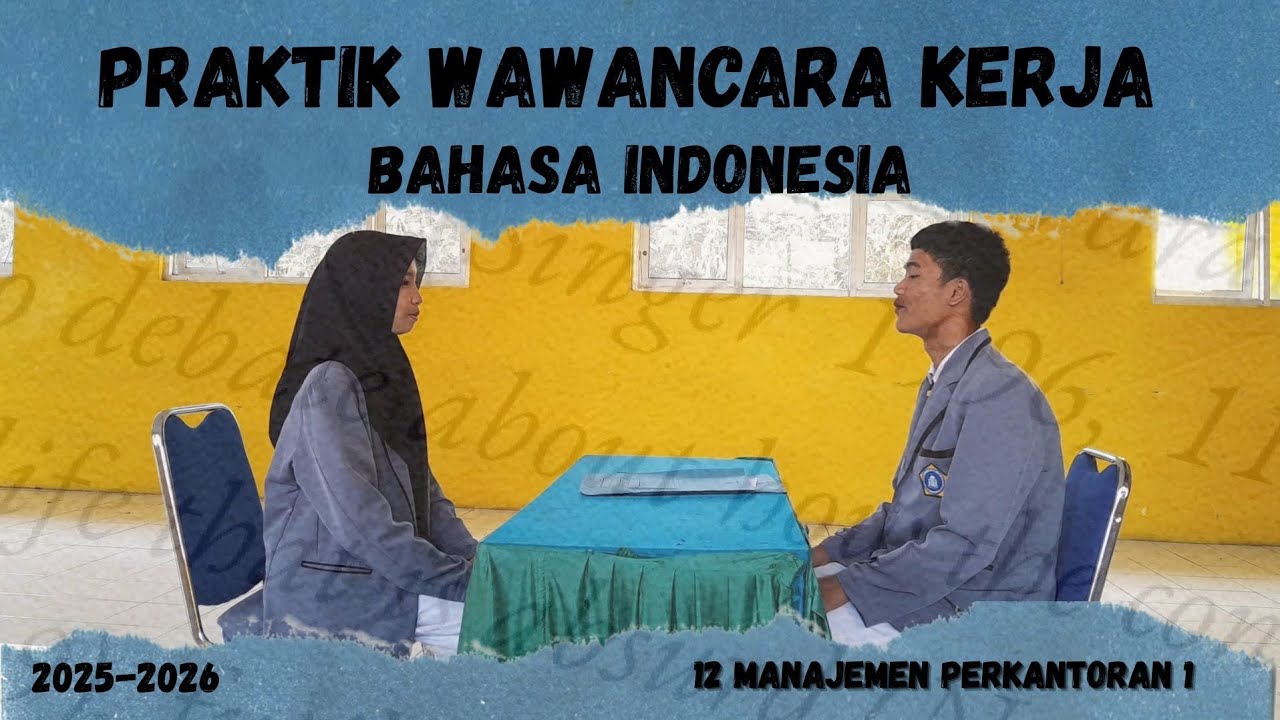 Ujian Praktik Wawancara | Bahasa Indonesia | XII Mp 1