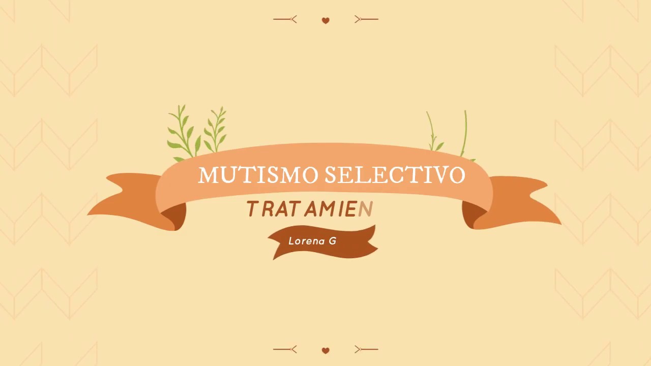 TRATAMIENTO MUTISMO SELECTIVO