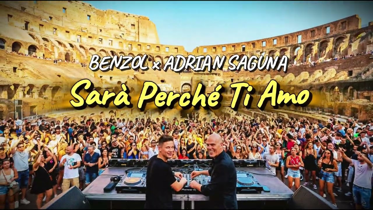 Benzol X Adrian Saguna  - Sara Per Che Ti Amo Remix