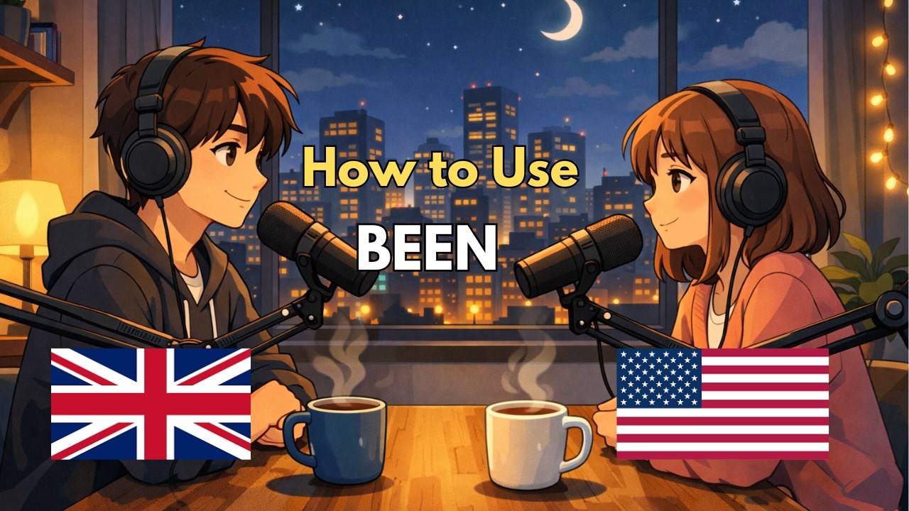 How to Use BEEN in Real Life Conversations | Learn English Naturally (Easy English Podcast)