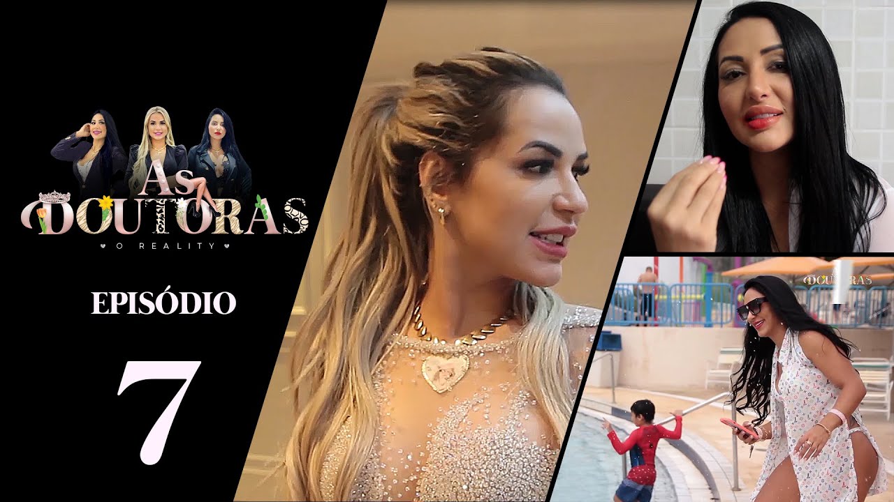 EP 07 - DEOLANE PROVA VESTIDOS DESLUMBRANTES - DAYANE NO PARQUE AQUÁTICO - DANIELLE FAZ TERAPIA