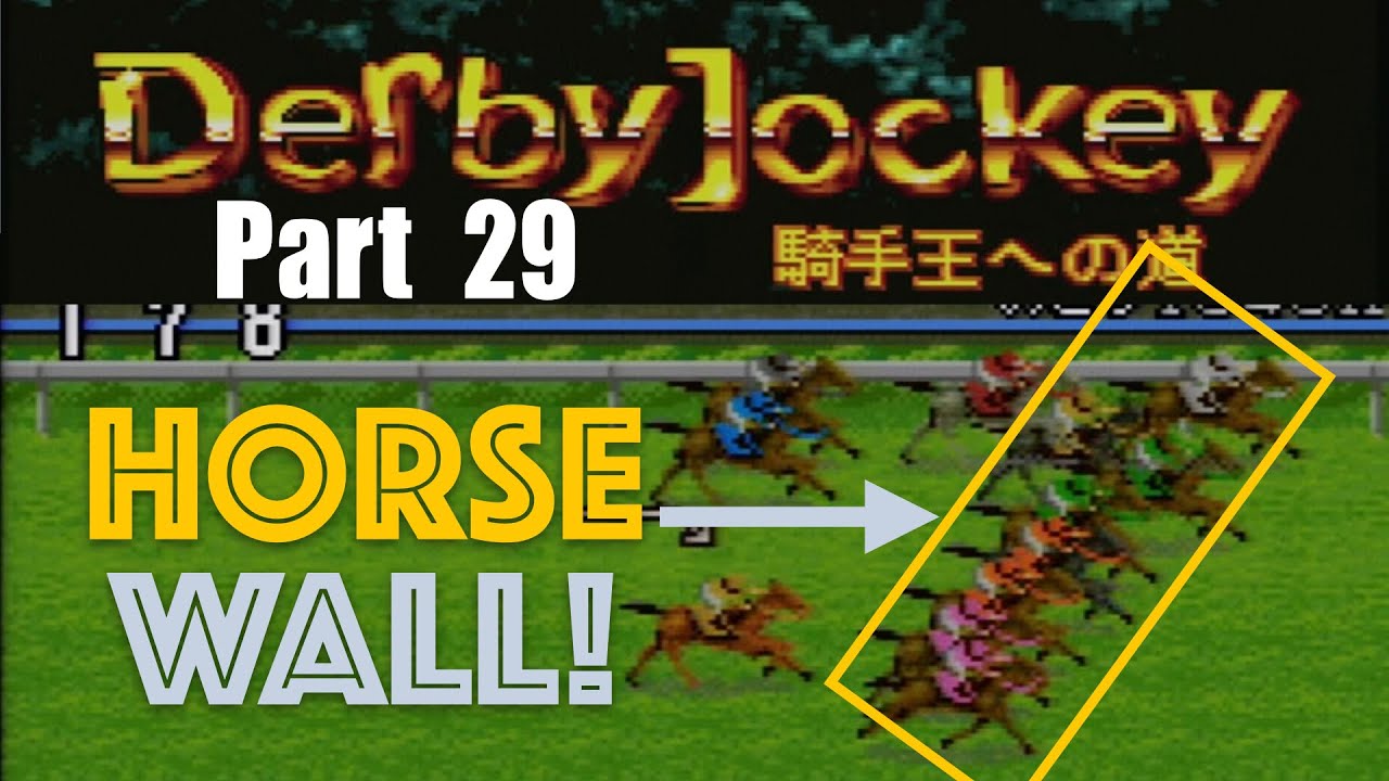 L.W.J Plays: Derby Jockey 1 Part 29 ダービージョッキー 騎手王への道. The Horse wall!