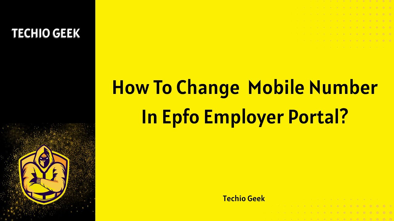 How To Change Mobile Number In Epfo Employer Portal?
