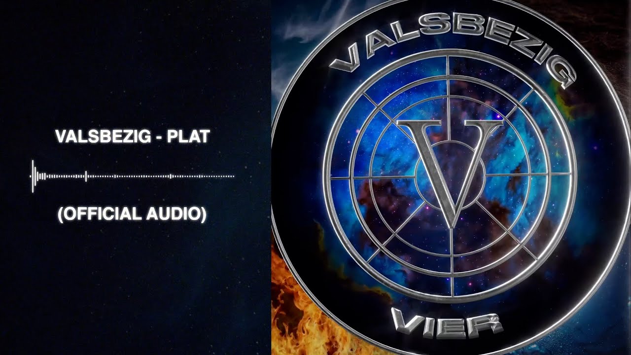 ValsBezig - Plat (Official Audio)