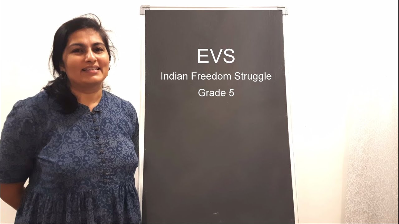 GRADE 5  II EVS II  Unit 13 - Indian Freedom Struggle
