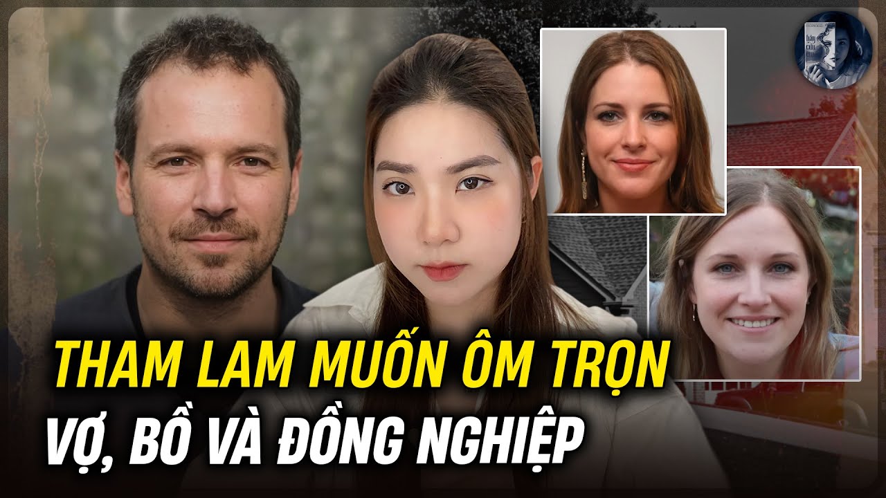 Vụ Án Tai Nạn Trong Sương - Gã Sở Khanh Muốn Yêu Cả Vợ, Bồ Lẫn Đồng Nghiệp