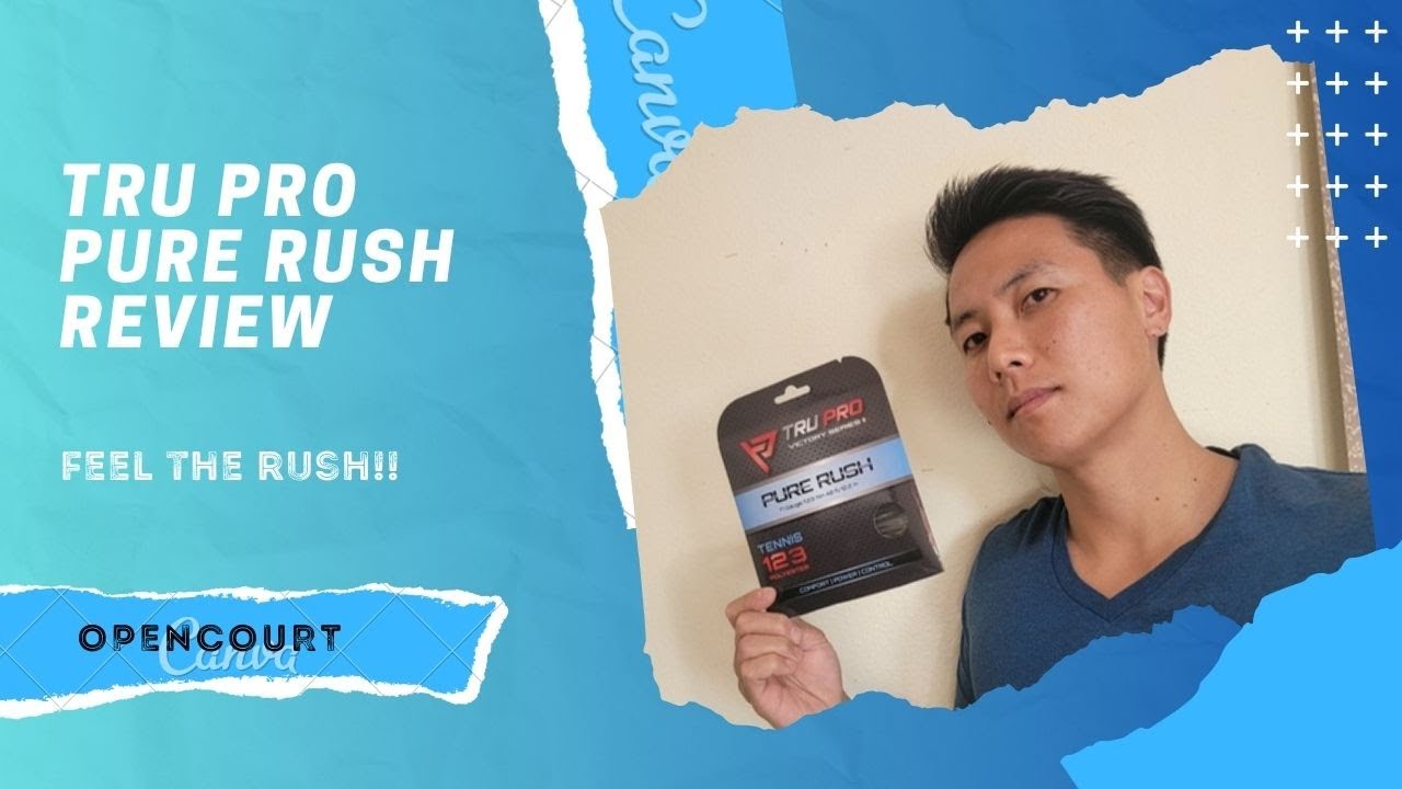 Feel the Rush! Tru Pro Pure Rush String Review