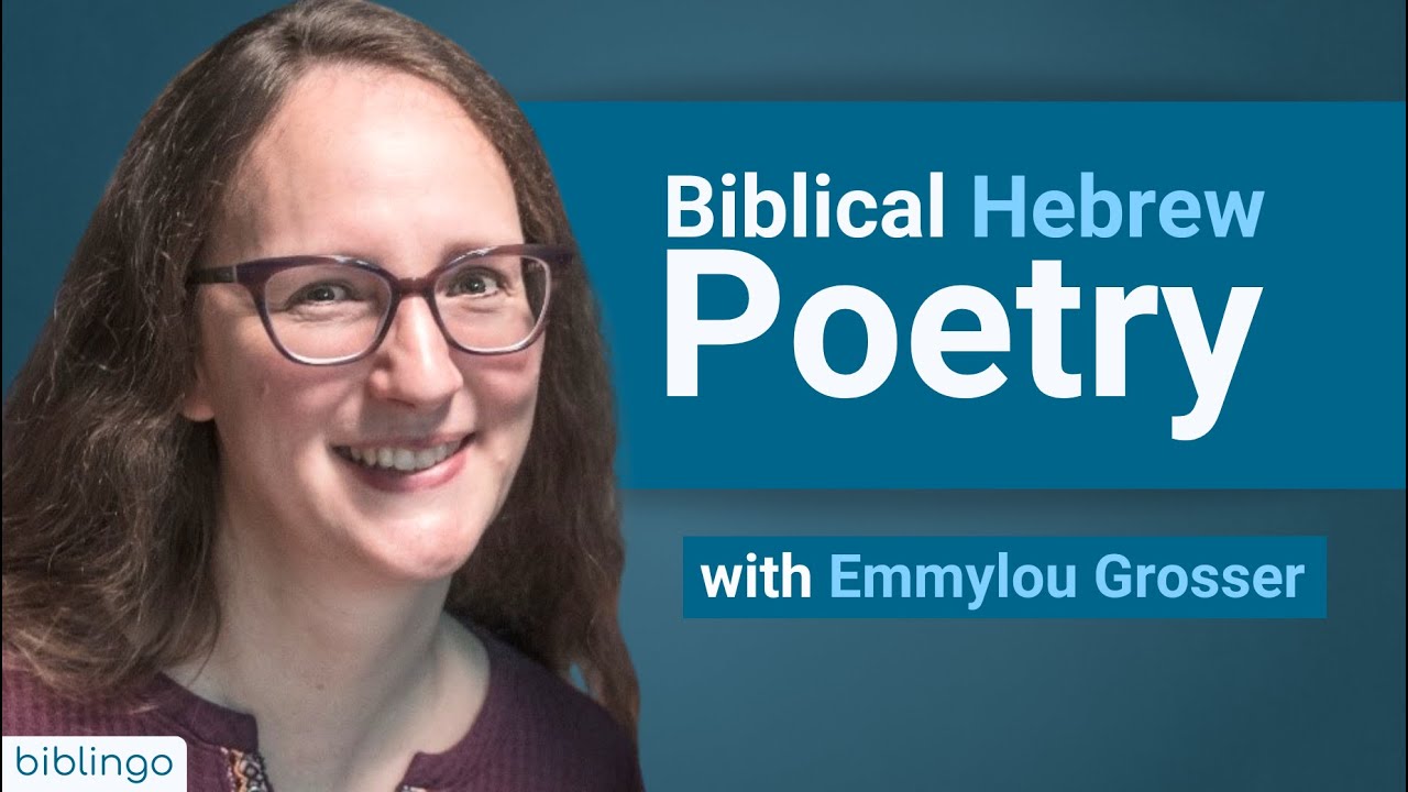 Biblical Hebrew Poetry with Emmylou Grosser