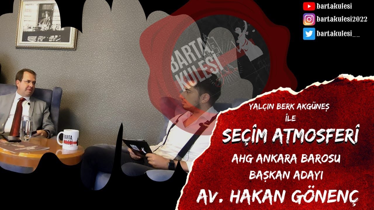 SEÇİM ATMOSFERİ | AV. HAKAN GÖNENÇ 