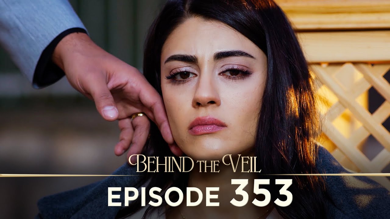 Gelin 353.Bölüm | Behind the Veil Episode 353 [ Season 3 ]