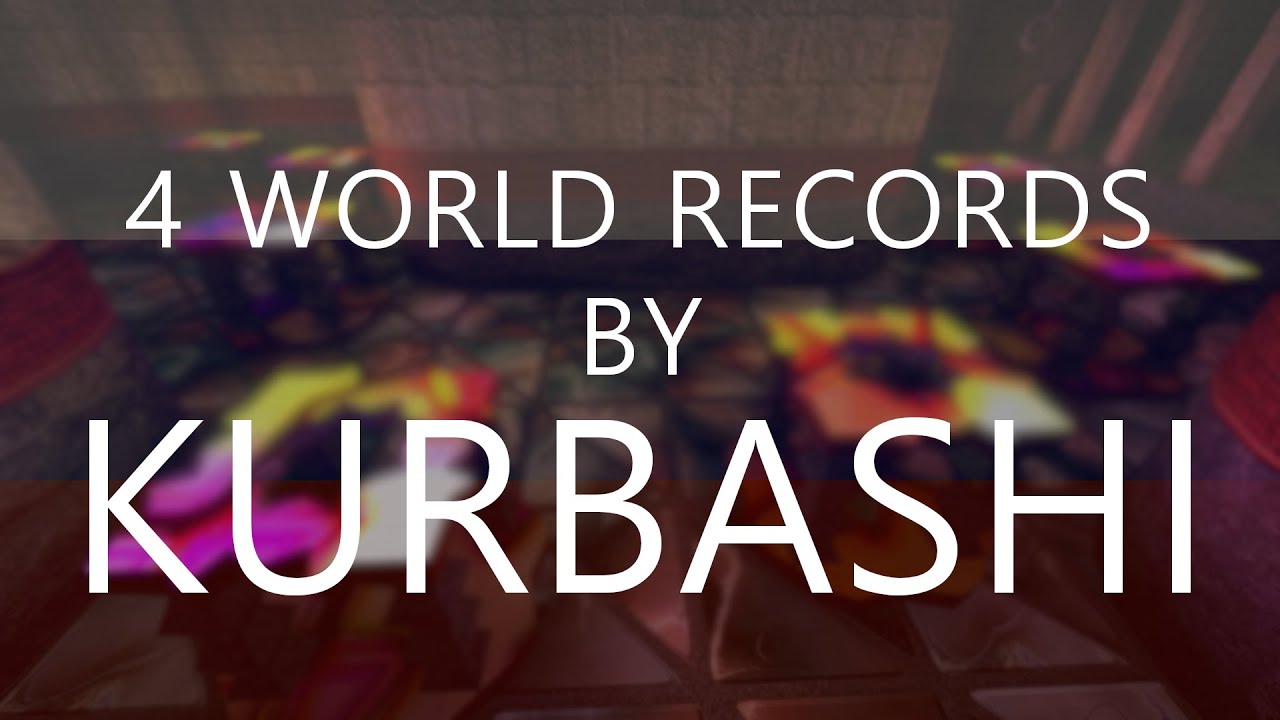 [KZT] 4 World Records by Kurbashi