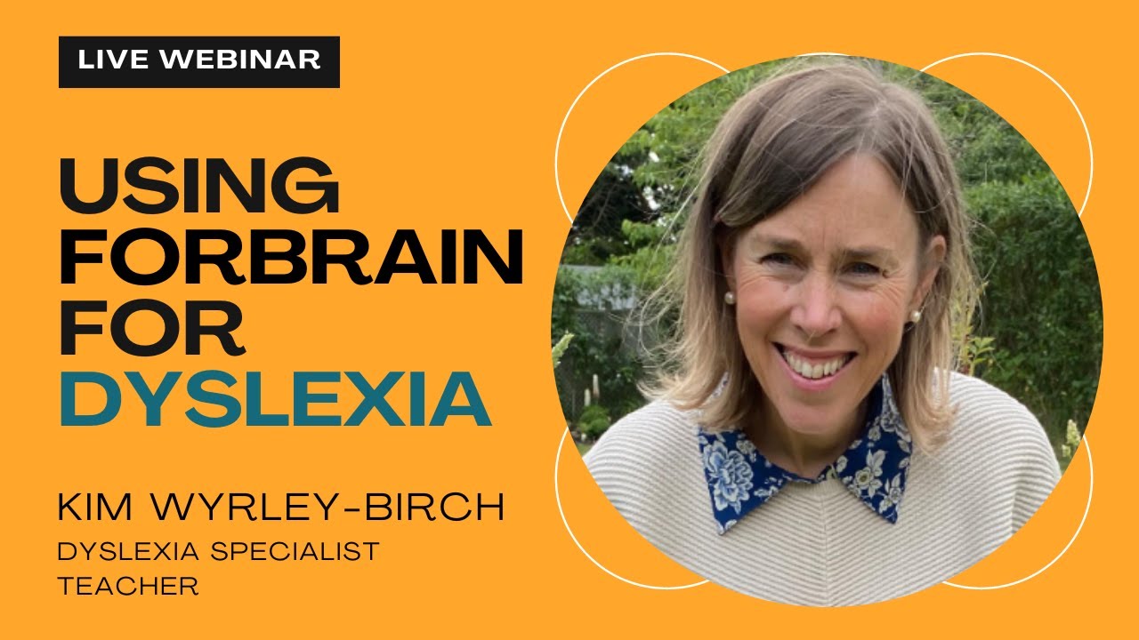 Webinar: Using Forbrain for Dyslexia