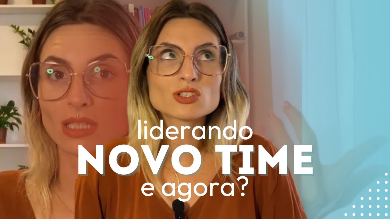 Acabei de assumir a liderança de um novo time ou setor. O que fazer?