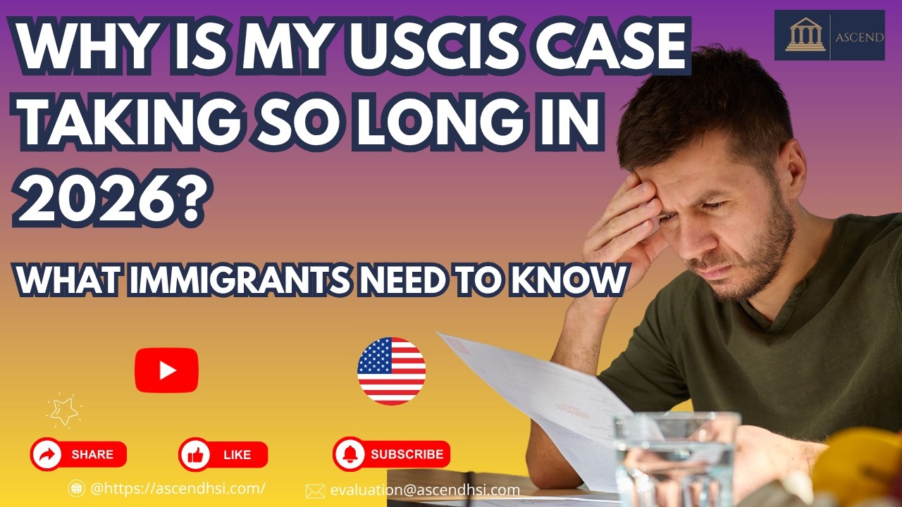 Why Is My USCIS Case Taking So Long in 2026 What Immigrants Need to Know