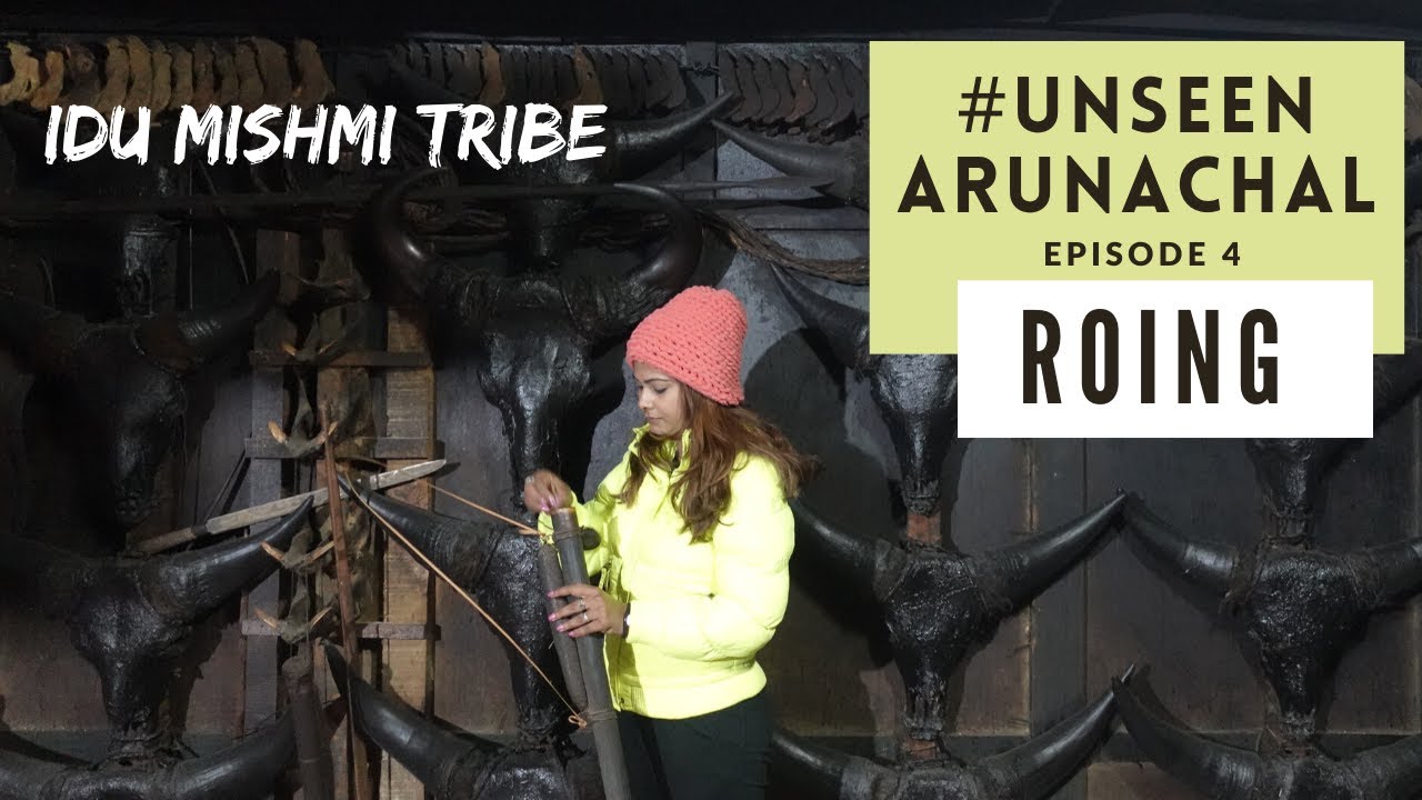 Inside The House Of IDU MISHMI TRIBE in NorthEast India | Ep 4 | Roing & Namsai | 