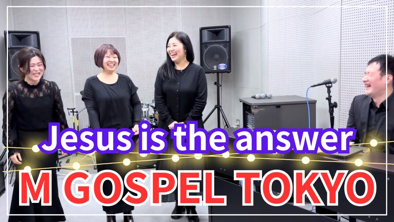 Jesus is the answer / Cover by M Gospel Tokyo