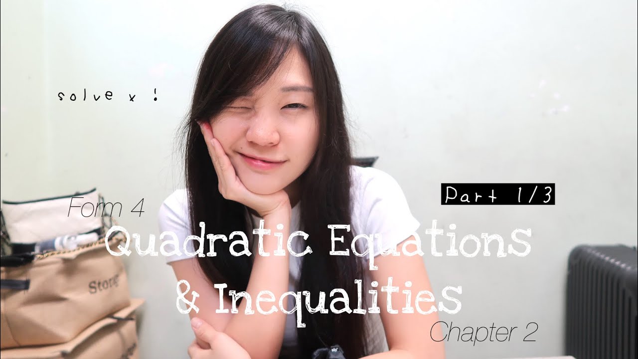 【ENG】ADD MATHS | Form 4 Chapter 2.1: Quadratic Equations & Inequalities (Part 1/3) KSSM