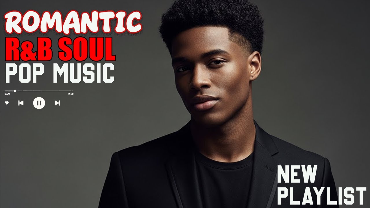 【R&B Soul】Romantic Soul Mix – Smooth R&B Beats - Deep Grooves & Chill Soul Vibes🎵