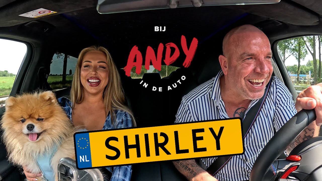 Shirley - Bij Andy in de auto!