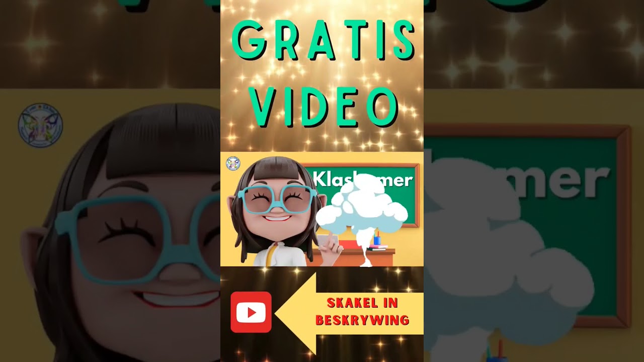 Klaskamer re&euml;ls vir jong kinders ✍ Nuwe skooljaar ✍ GRATIS Afrikaanse Opvoedkundige video's