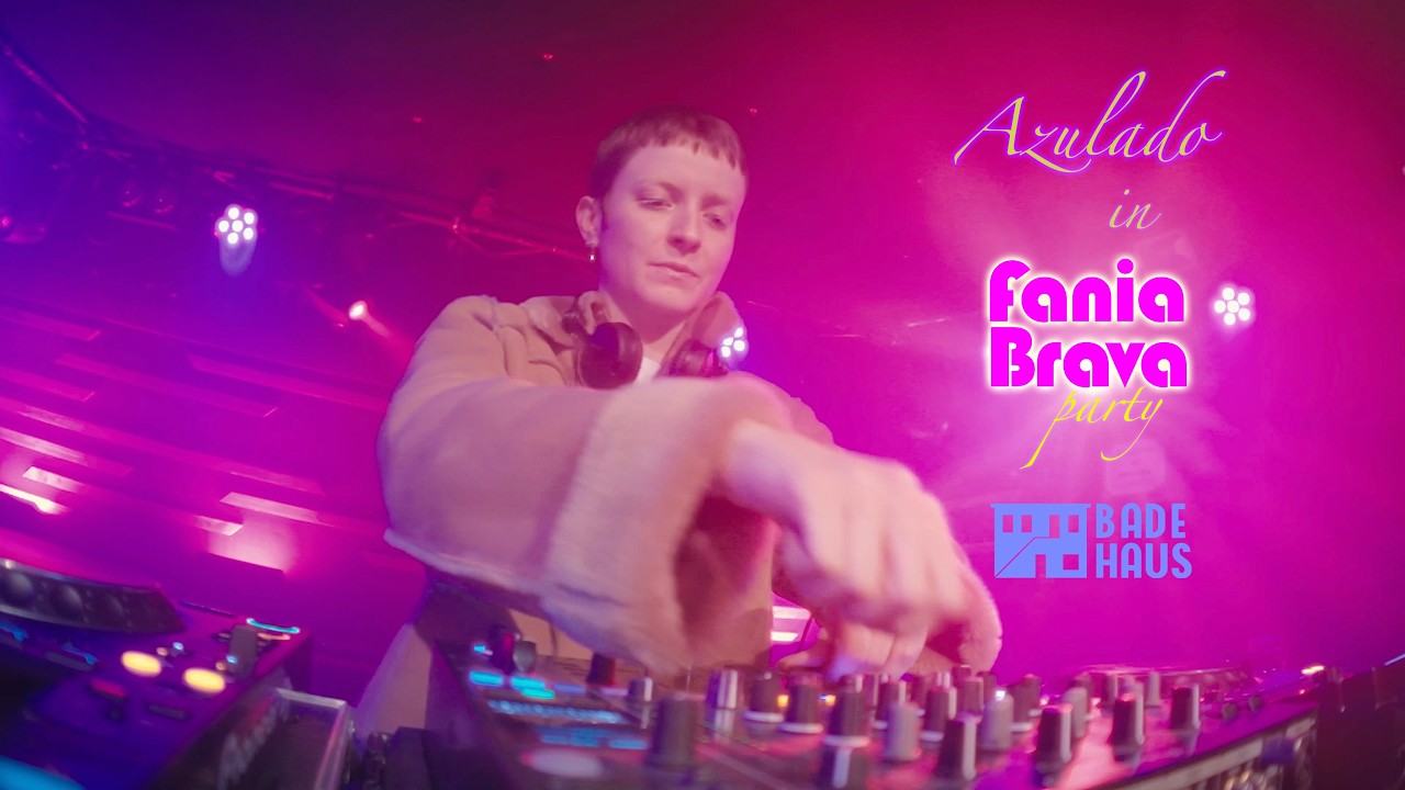 Azulado | Fania Brava Party in Badehaus Berlin (Perreo - Reggaeton)