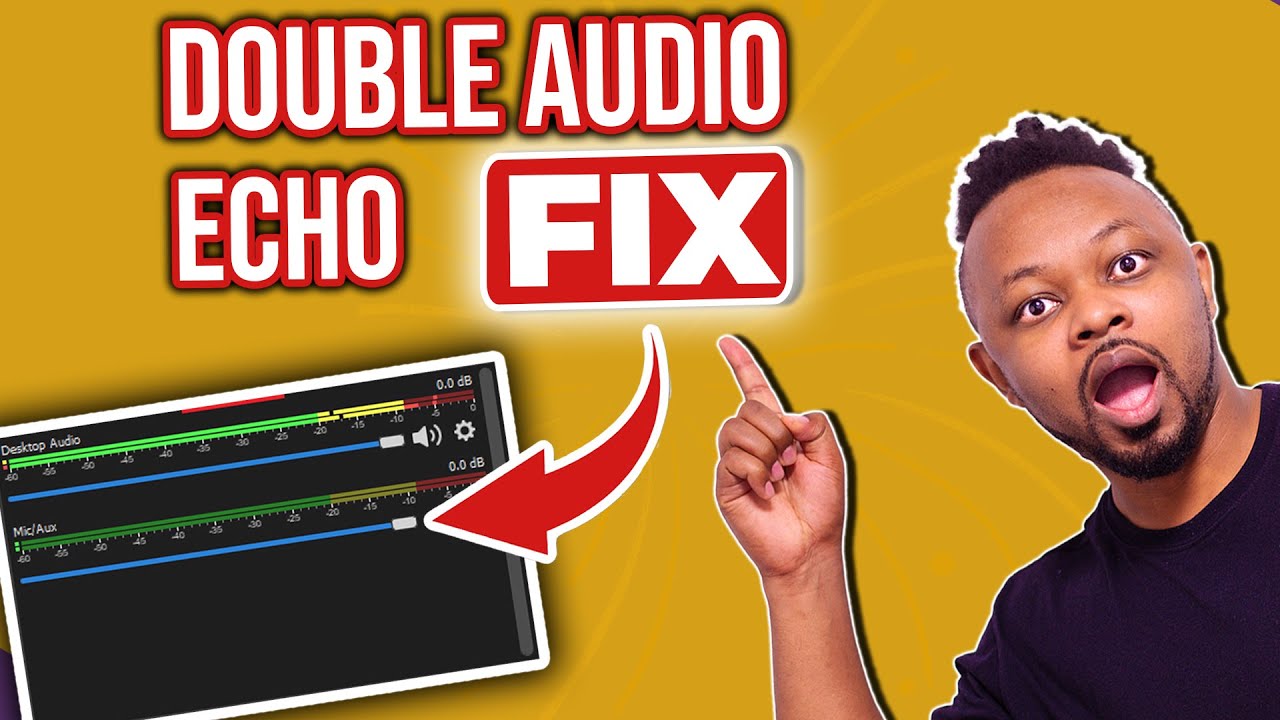 How to Fix Audio Echo Problems in OBS | DOUBLE Audio FIX