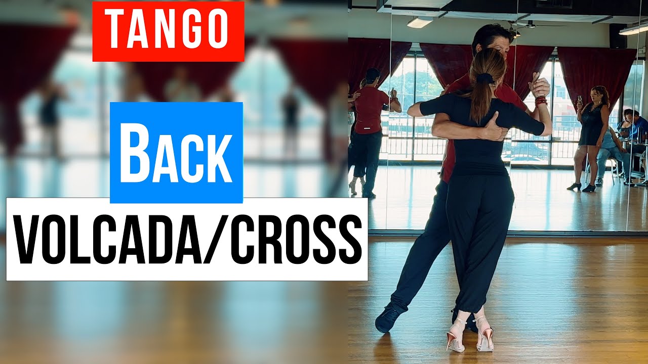 TANGO: Playing with Back Volcada/Cross (11-13-2024)