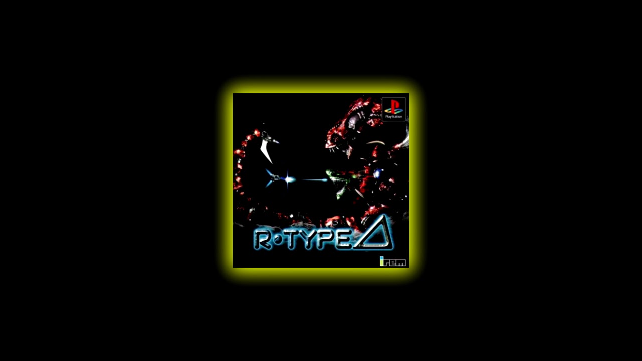 R-Type Delta - Stage 1 Theme (Sony PlayStation/PS1)
