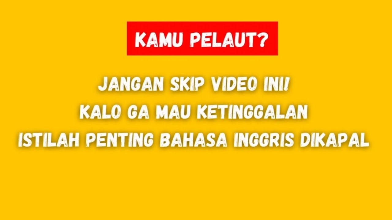 KAMU PELAUT? MAU JOIN KAPAL LUAR? YOK JANGAM SKIP VIDEO INI [English Maritime]