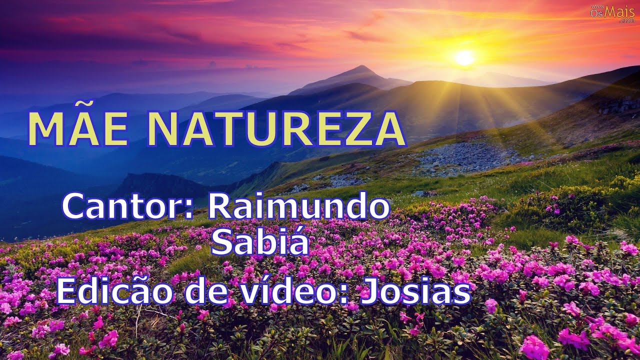 MAE NATUREZA - Cantor Raimundo Sabiá