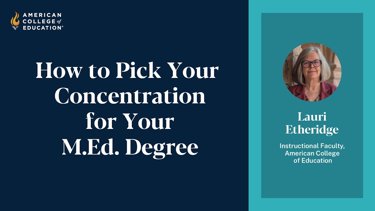 How to Pick the Best Concentration for Your M.Ed. Degree