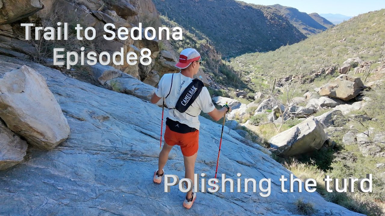 Trail to Sedona, Polishing the turd