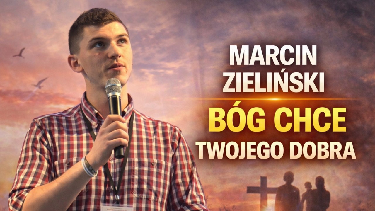 Marcin Zieliński - Uzdrowienie - Widzialny znak miłości Boga