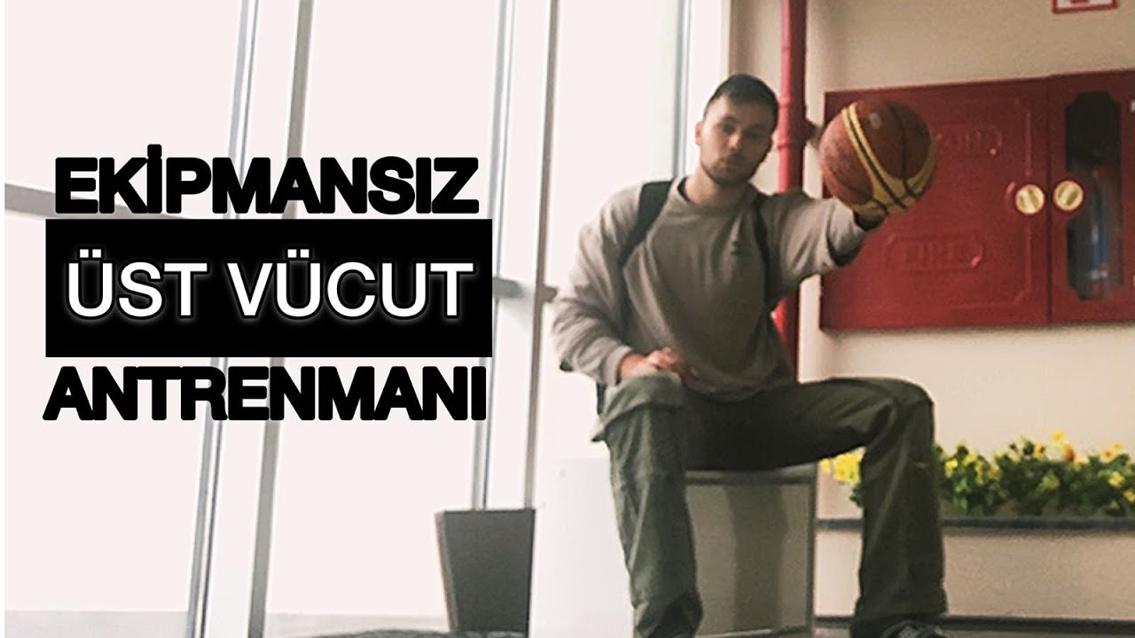 Karantina Dönemi Ev Antrenmanı | Ekipmansız Üst Vücut