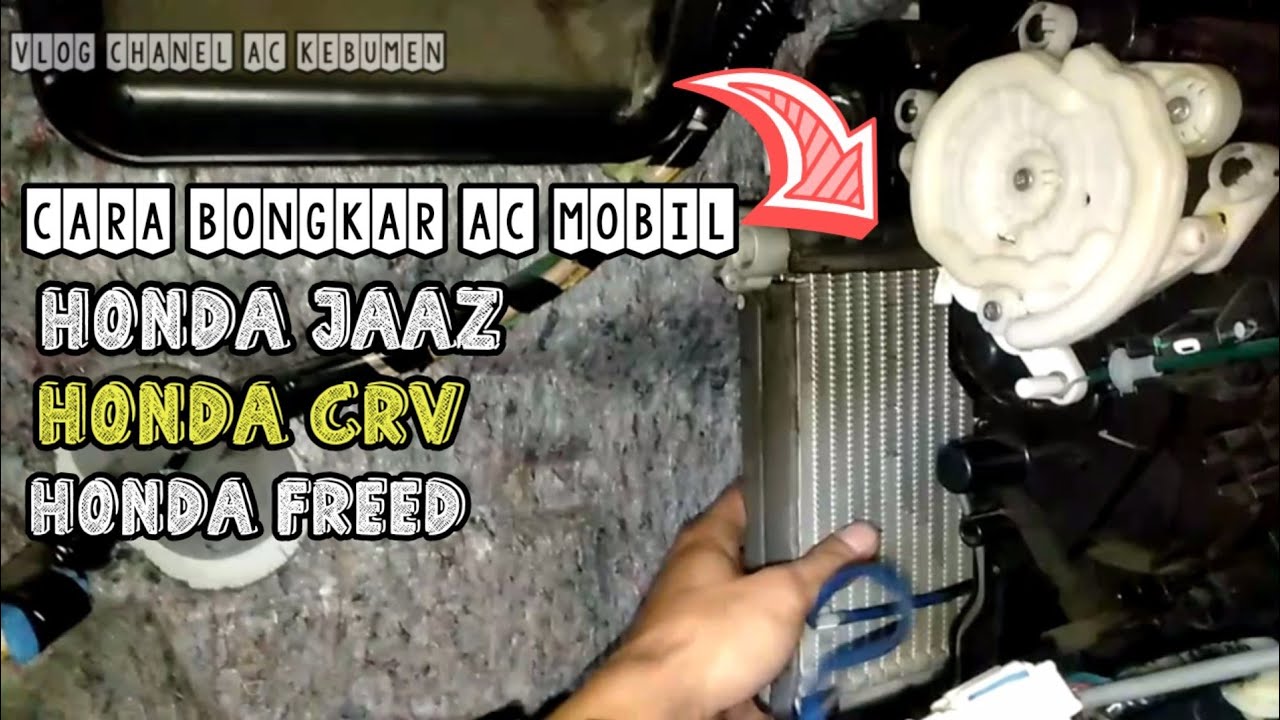 CARA SERVICE AC MOBIL HONDA JAZZ,HONDA CRV,HONDA FREED//PEMBONGKARAN EVAPORATOR COIL