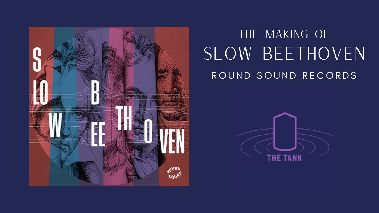 The Making of Slow Beethoven | The Tank Center for Sonic Arts | Ambient Strings