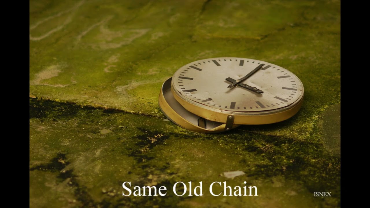Same Old Chain