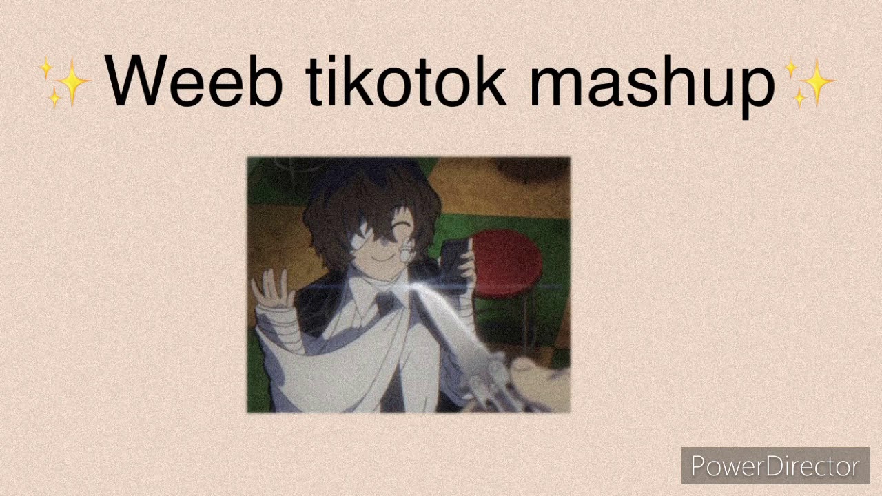 🥂Weeb tiktok Mashup🥂