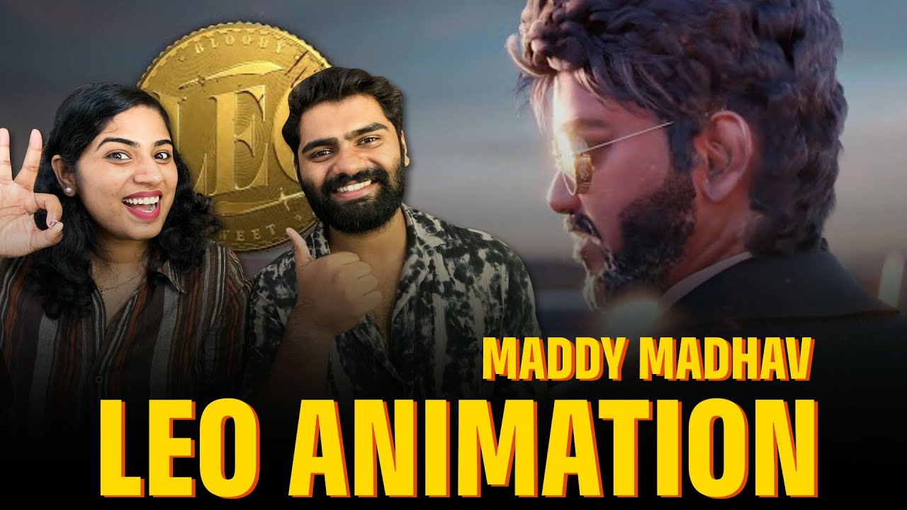 LEO Animation Teaser Reaction | Thalapathy Vijay | @madhavmahi_3 Nicely Done !!!!! |