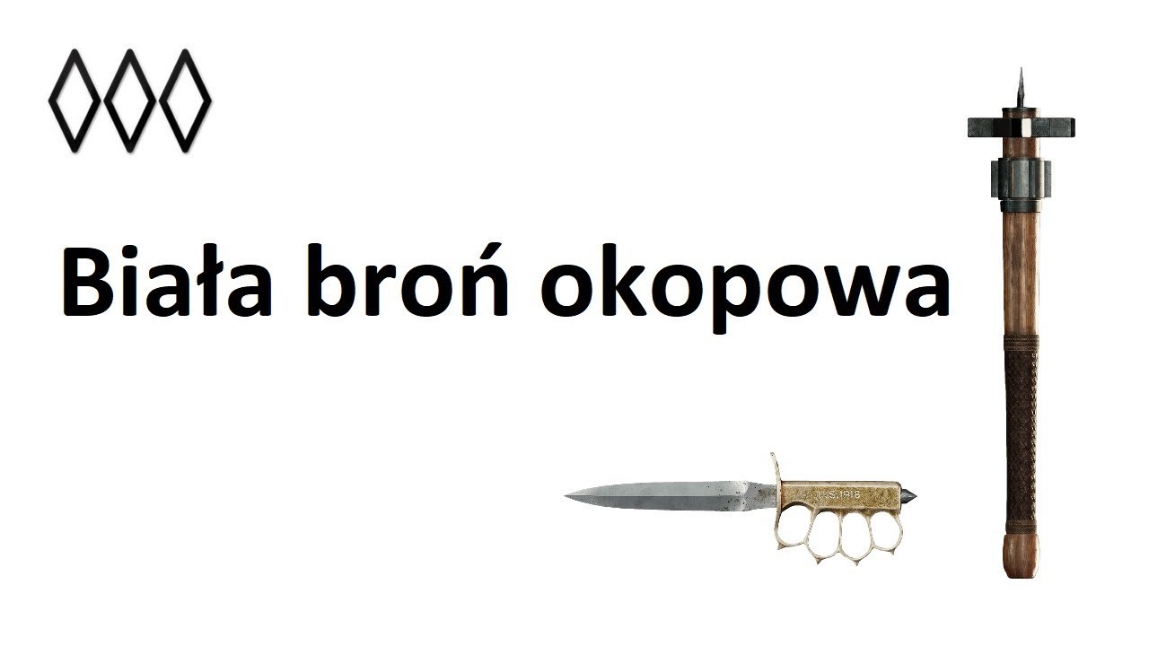 Biała broń okopowa