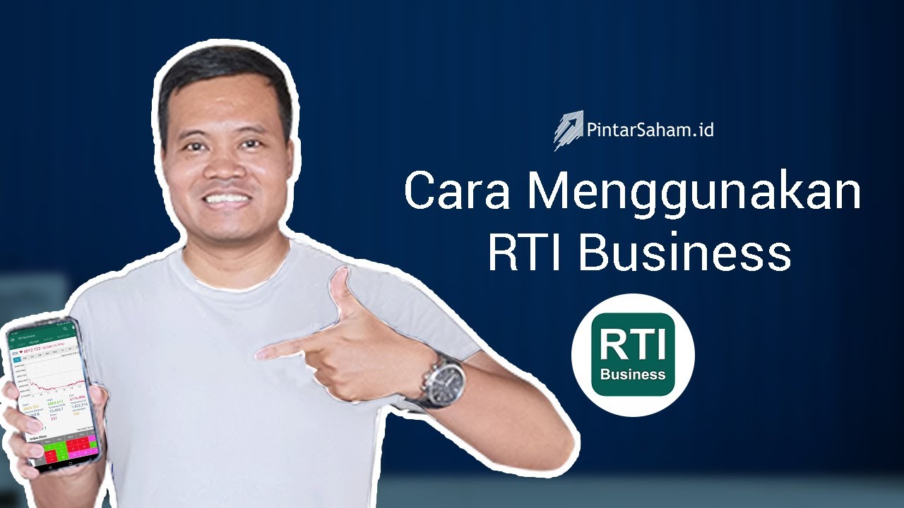 Cara Menggunakan Aplikasi RTI Business biar Lebih Cuan