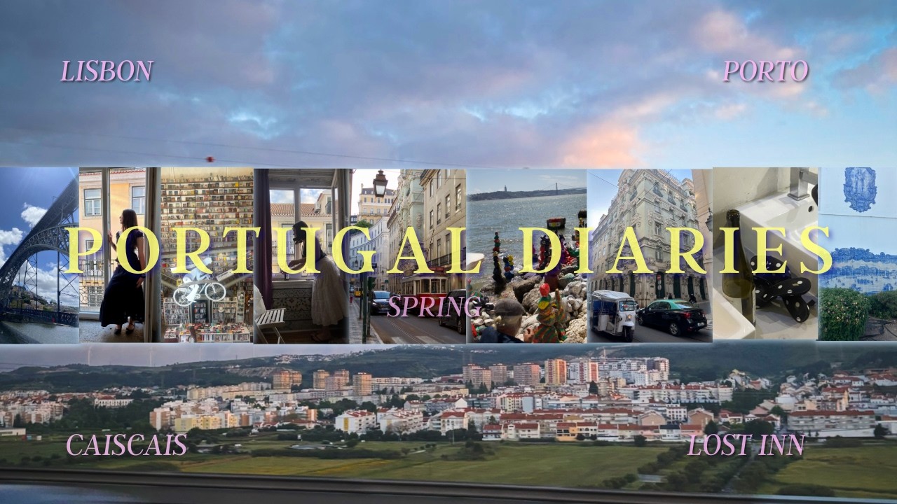 Portugal Diaries - Spring
